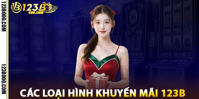 Các Loại Hình Khuyến Mãi 123b