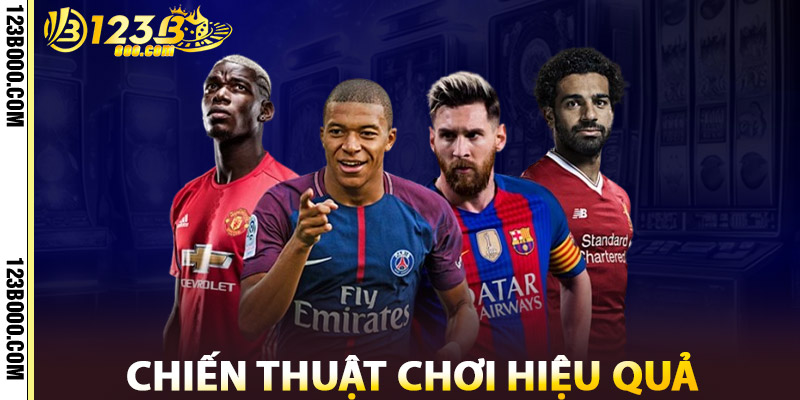 Chiến Thuật Chơi Hiệu Quả