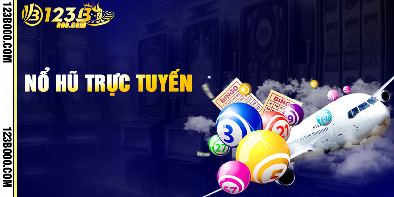 Nổ Hũ ẵm Jackpot siêu tô khổng lồ